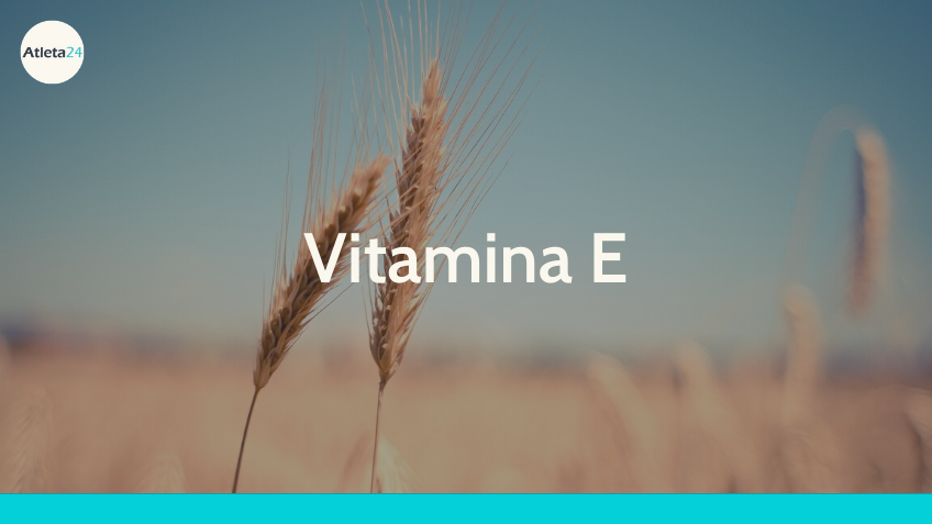 Vitamina E