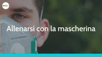 allenamento con la mascherina